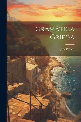 Gramática Griega - José Petisco ((S I )) - cover