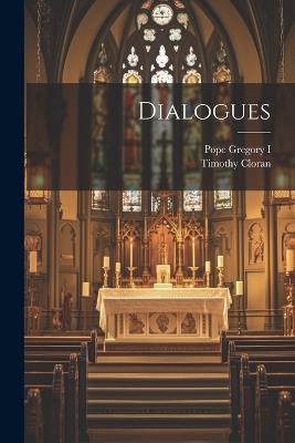 Dialogues - Pope Gregory I,Timothy Cloran - cover