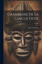 Grammaire De La Langue Fiote: Dialecte Du Kakongo