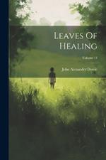 Leaves Of Healing; Volume 13