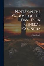 Notes on the Canons of the First Four General Councils