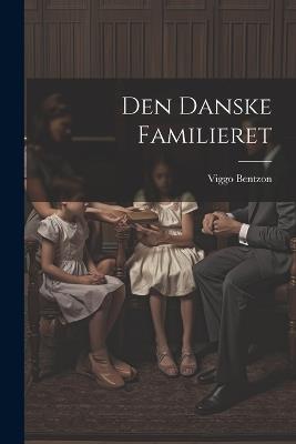 Den Danske Familieret - Viggo Bentzon - cover