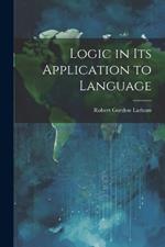 Logic in Its Application to Language