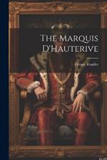 The Marquis D'Hauterive