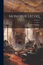 Monsieur Lecoq; Volume 2