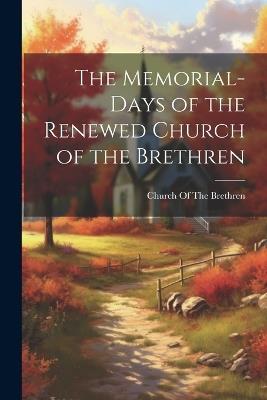 The Memorial-Days of the Renewed Church of the Brethren - cover