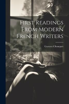 First Readings from Modern French Writers - Gustave Chouquet - cover