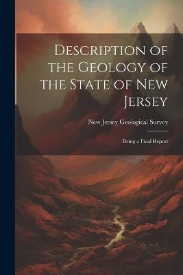 Description of the Geology of the State of New Jersey: Being a Final Report - cover