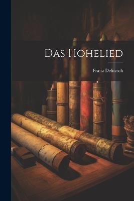 Das Hohelied - Franz Delitzsch - cover