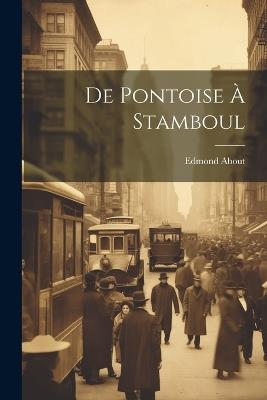 De Pontoise À Stamboul - Edmond About - cover