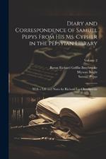 Diary and Correspondence of Samuel Pepys From His Ms. Cypher in the Pepsyian Library: With a Life and Notes by Richard Lord Braybrooke; Volume 2