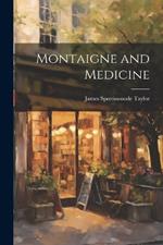 Montaigne and Medicine