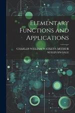 Elementary Functions and Applications