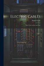 Electric Cables: Their Construction and Cost