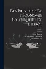 Des Principes De L'économie Politique Et De L'impôt; Volume 2