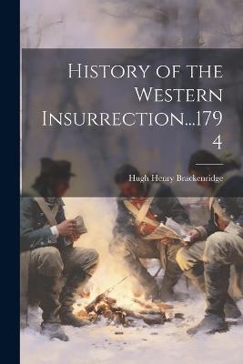 History of the Western Insurrection...1794 - Hugh Henry Brackenridge - cover