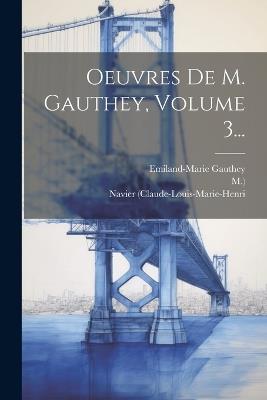 Oeuvres De M. Gauthey, Volume 3... - Emiland-Marie Gauthey,Navier (Claude-Louis-Marie-Henri,M ) - cover