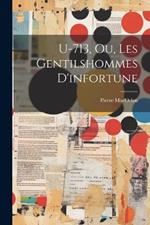 U-713, Ou, Les Gentilshommes D'infortune