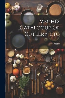 Mechi's Catalogue Of Cutlery, Etc - J J Mechi - cover