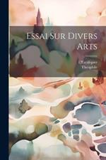 Essai Sur Divers Arts