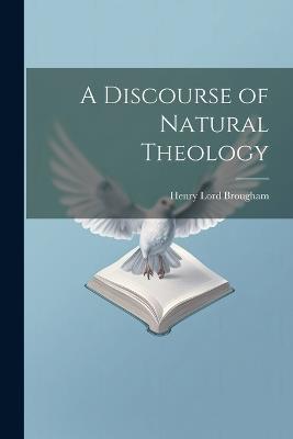 A Discourse of Natural Theology - Henry Lord Brougham - cover