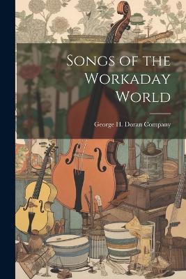 Songs of the Workaday World - cover