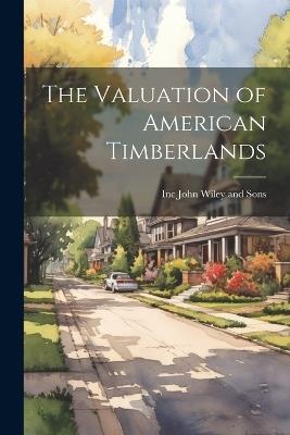 The Valuation of American Timberlands - cover