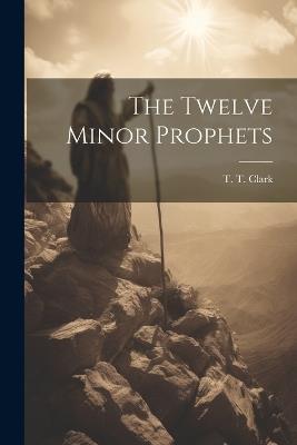 The Twelve Minor Prophets - cover