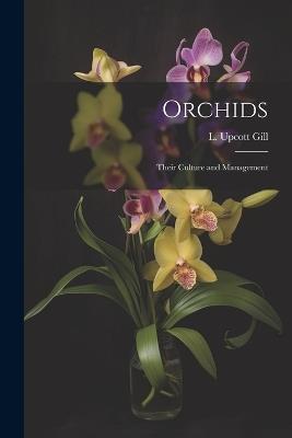 Orchids: Their Culture and Management - cover