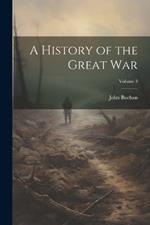 A History of the Great war; Volume 3