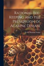 Rational Bee-keeping and the Prevention of Acarine Disease