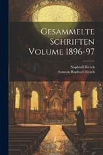 Gesammelte Schriften Volume 1896-97