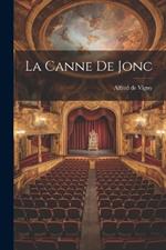 La Canne de Jonc