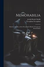 Memorabilia; Edited on the Basis of the Breitenbach-Mücke ed. by Josiah Renick Smith