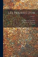 Les prairies d'or; Volume 4