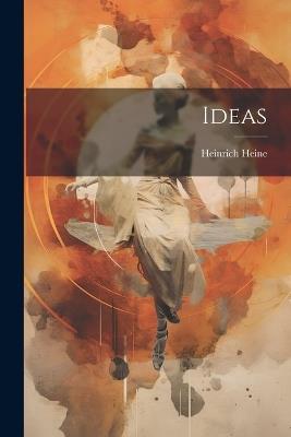 Ideas - Heinrich Heine - cover