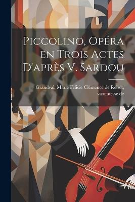 Piccolino, opéra en trois actes d'après V. Sardou - cover