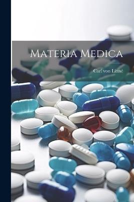 Materia Medica - Carl Von Linné - cover