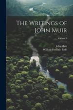 The Writings of John Muir; Volume 5