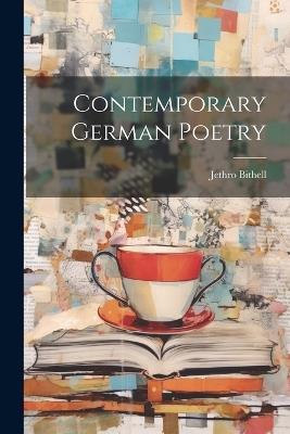 Contemporary German Poetry - Jethro Bithell - cover