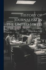 History of Journalism in the United States