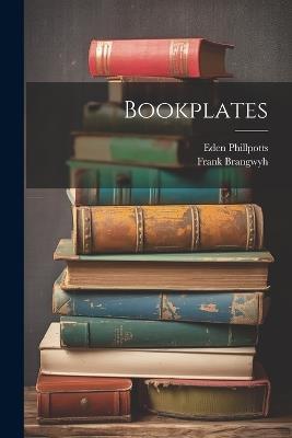 Bookplates - Eden Phillpotts,Frank Brangwyh - cover