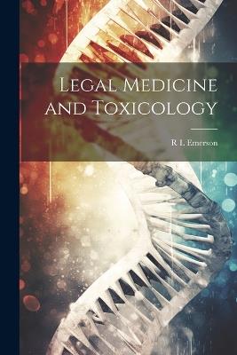 Legal Medicine and Toxicology - R L Emerson - cover