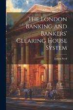 The London Banking and Bankers' Clearing House System