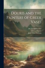 Douris and the Painters of Greek Vases