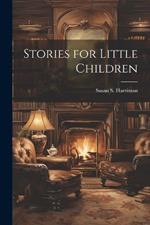 Stories for Little Children