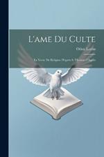 L'ame du culte: La vertu de religion d'après S. Thomas d'Aquin