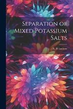 Separation of Mixed Potassium Salts