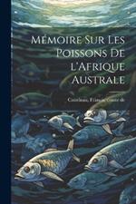 Mémoire sur les poissons de l'Afrique australe