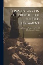 Commentary on the Prophets of the Old Testament: 2